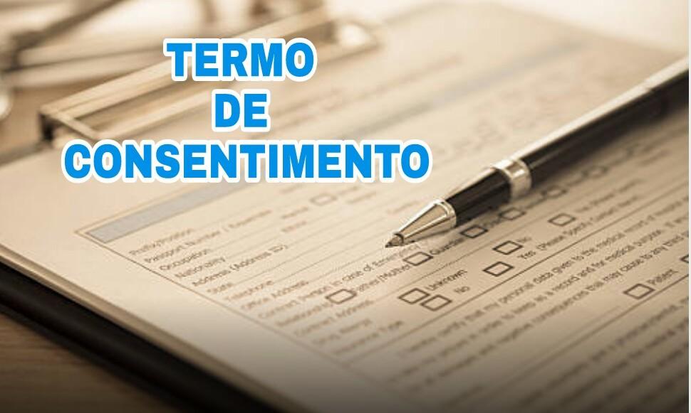 COMO USAR O TERMO DE CONSENTIMENTO