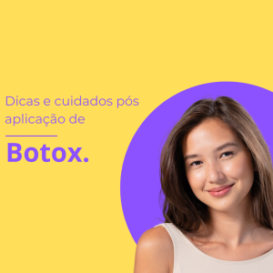 DICAS DE CUIDADOS PÓS APLICAÇÃO DE BOTOX: O QUE FAZER E O QUE EVITAR