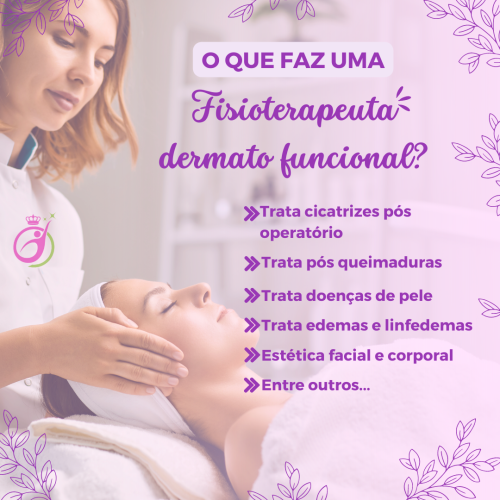 O QUE FAZ UM FISIOTERAPEUTA DERMATOFUNCIONAL?