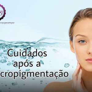 O QUE USAR APÓS A MICROPIGMENTAÇÃO DE SOBRANCELHAS